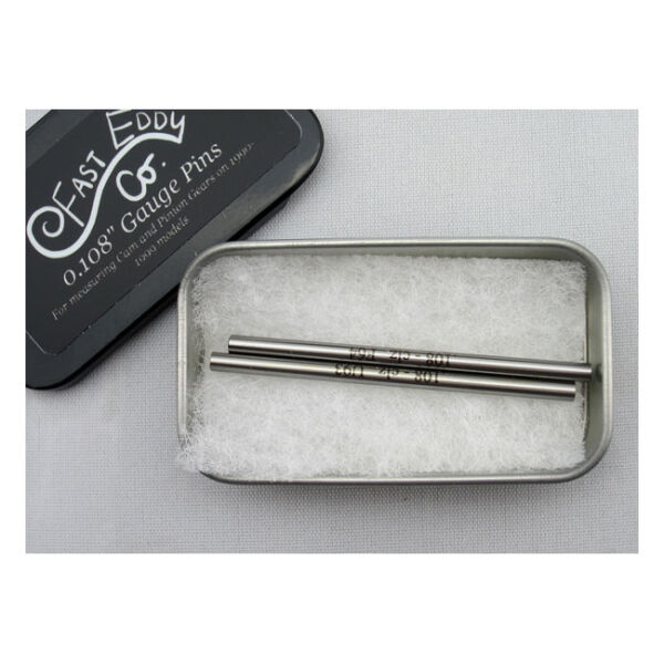 Fast Eddy, cam & pinion gear gauge pins...